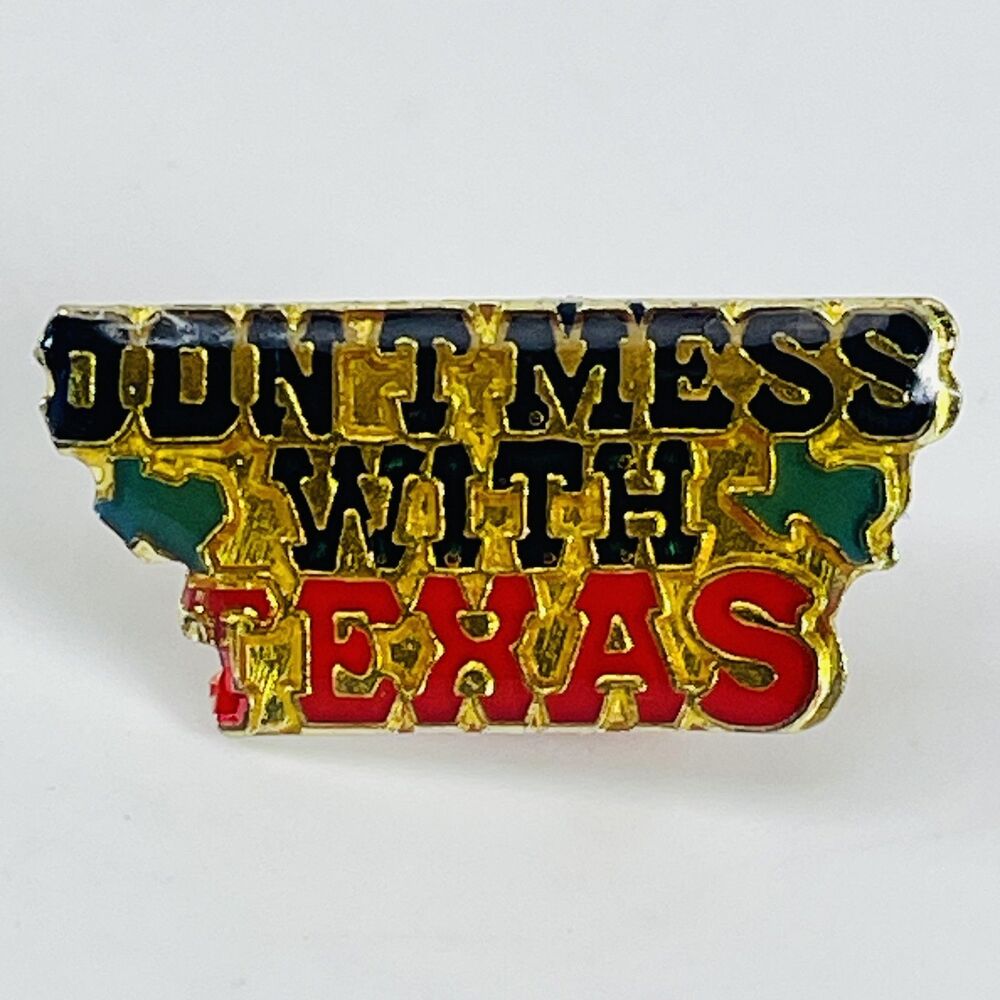 Don't Mess With Texas Enamel Lapel Pin Gold Tone Texas State Pride Collectible